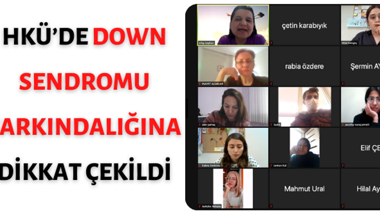 HKÜ’de Down Sendromu farkındalığına dikkat çekildi