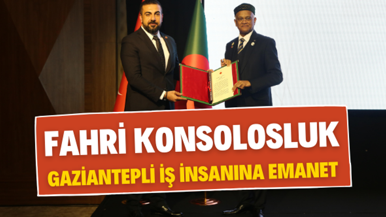Bangladeş'in Gaziantep fahri konsolosu Gaziantepli iş insanı Özdemir oldu