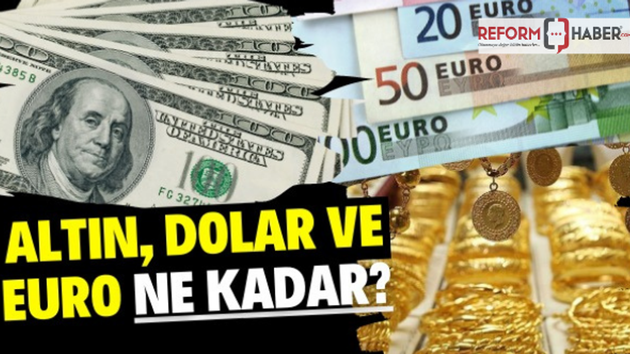 Dolar, Euro  ve altın ne kadar?-13 Mayıs 2022 Dolar, Euro ve altın fiyatları