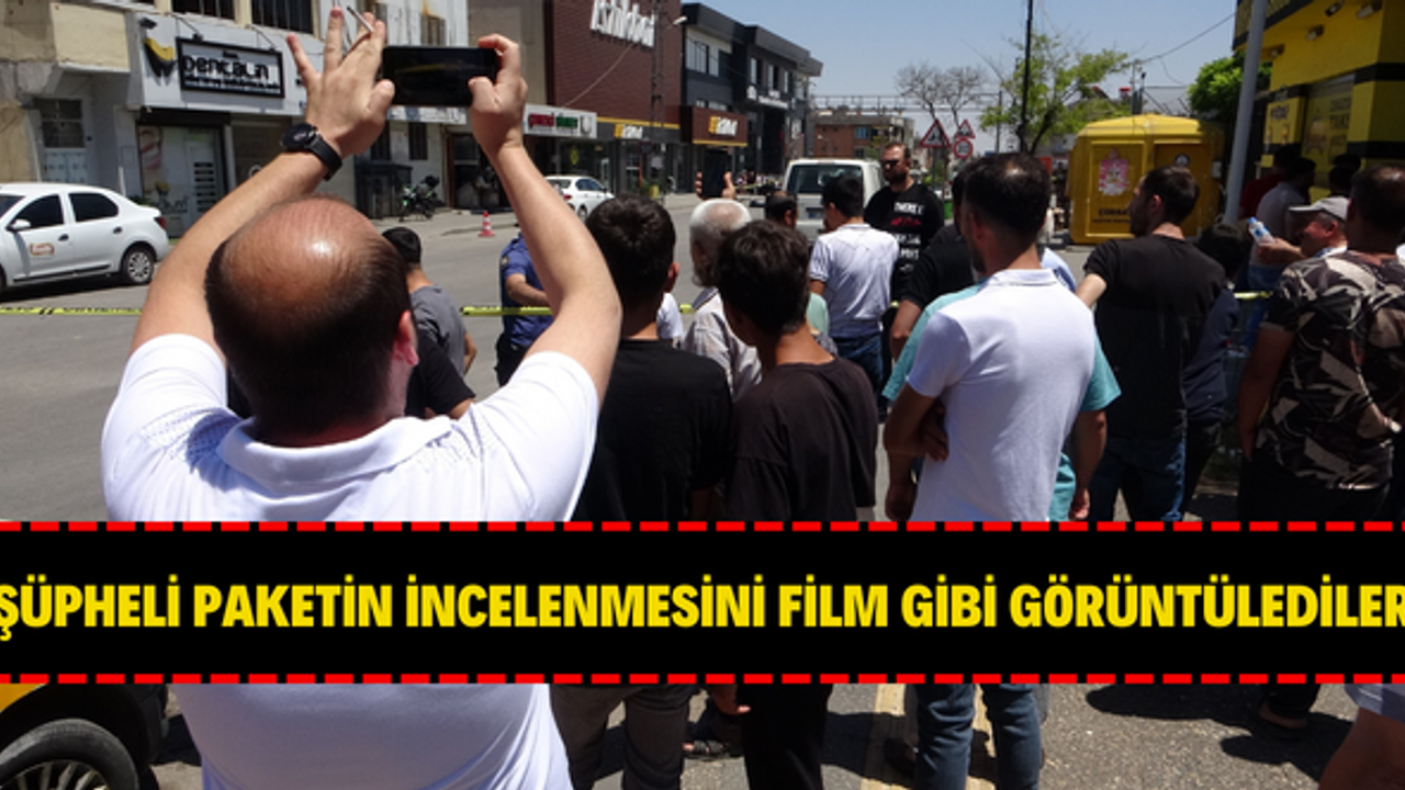 Şüpheli paketin incelenmesini film gibi görüntülediler