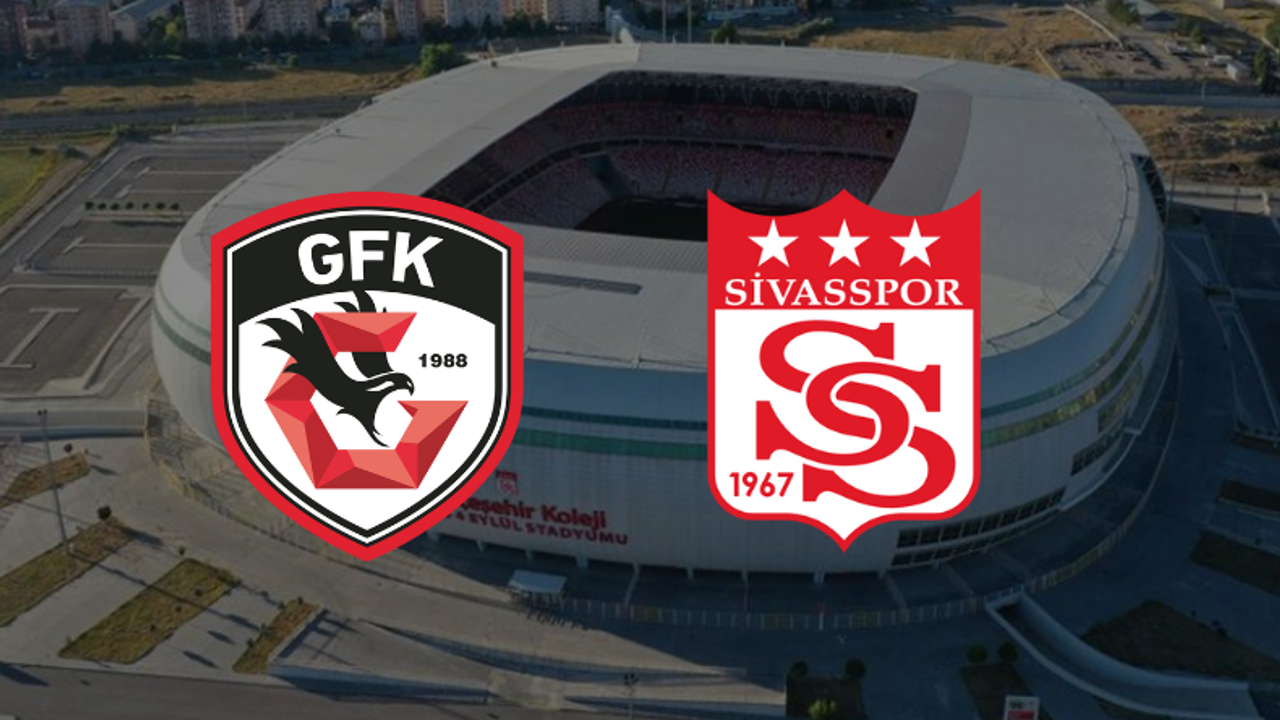 CANLI | Sivasspor – Gaziantep FK Maçını Canlı İzle