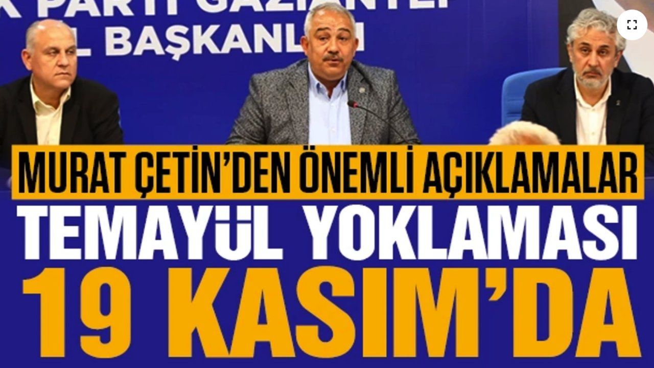 Gaziantep'te AK Parti Temayül Yoklaması Ne Zaman? İl Başkanı Murat Çetin'den önemli açıklamalar!