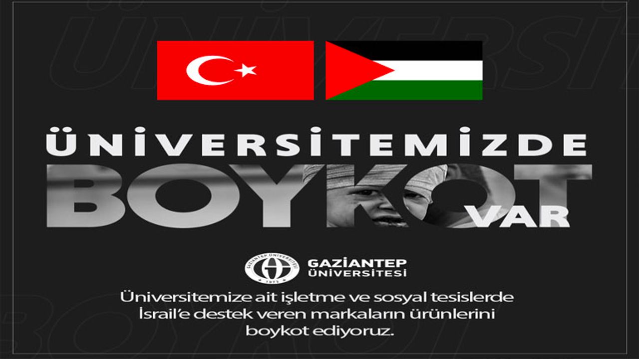 Gaziantep Üniversitesinden İsrail'in politikalarına destek olan markalara boykot