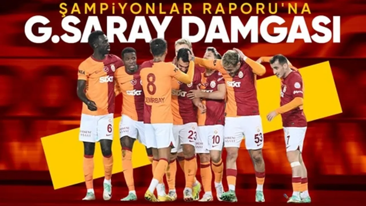 Avrupa Şampiyonlar Raporu'na Galatasaray damgası! Değerini en çok yükselten takım...