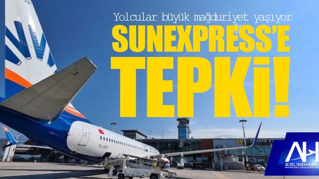 Gaziantep'te SunExpress Hava Yolları Rötar Eziyeti, Operasyon Rezaleti