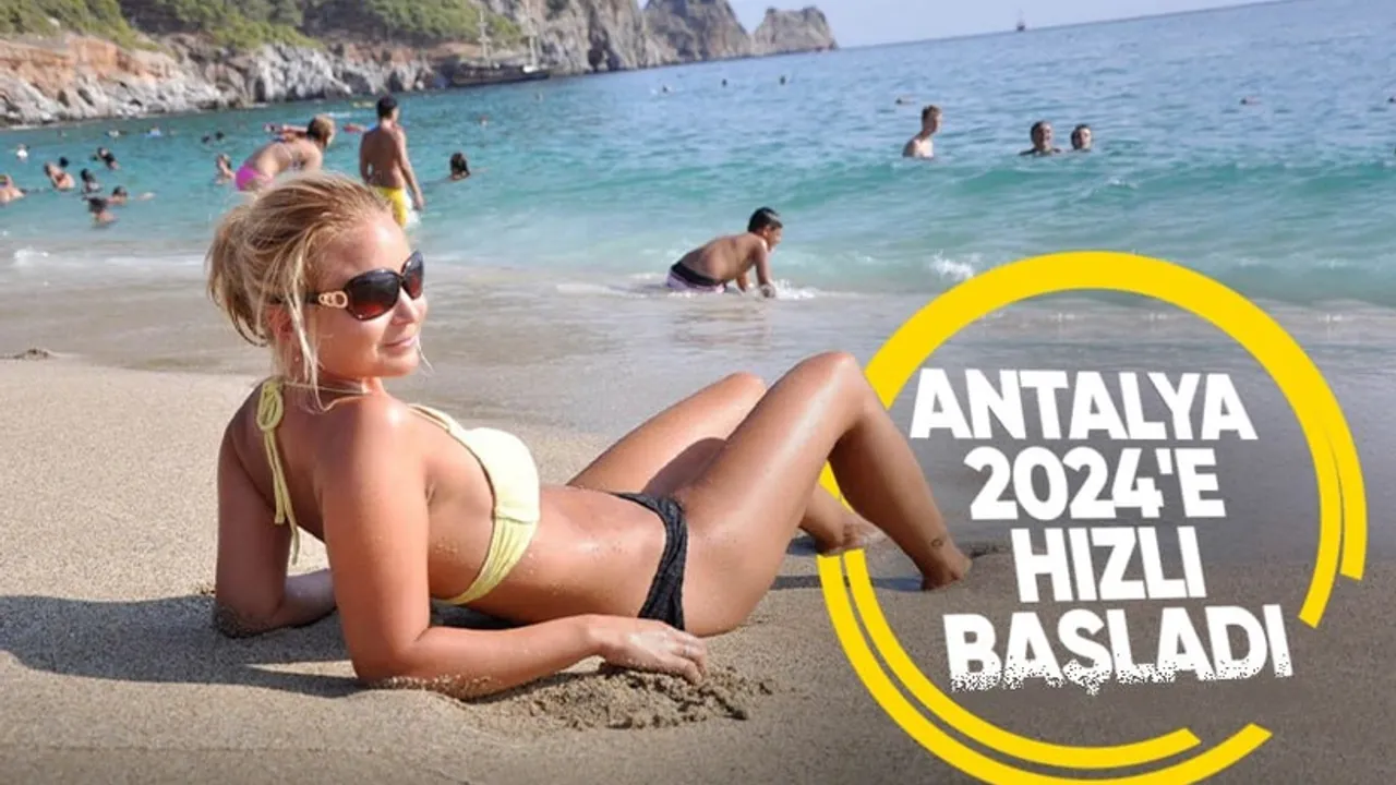 Antalya 2024 turizmine de hızlı başladı