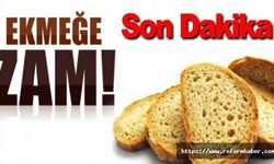 Son dakika! Ekmeğe zam geliyor
