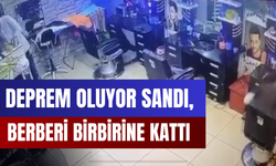 Deprem oluyor sandı, berberi birbirine kattı