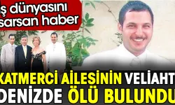 Gaziantepli Ünlü İş Adamının Oğlu Denizde Ölü Bulundu!