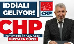 CHP Karkamış'da İlk Aday Adayı Mustafa Güzel