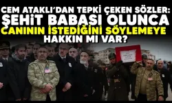 Gazeteci Can Ataklı'nın sözleri tepki çekti: "Şehit babası olunca canının istediğini söylemeye hakkın mı var?