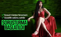 Sosyal medya fenomeni Neslim Güngen hakkında soruşturma