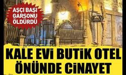 Gaziantep Kale evi Butik Otel önünde cinayet! Aşçı Başı Garsonu Öldürdü