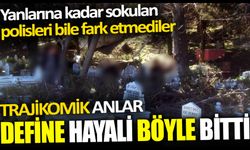 Define hayali böyle bitti! Trajikomik anlar... Yanlarına kadar sokulan polisleri bile fark etmediler