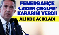 Fenerbahçe'de 'Süper Lig'den çekilme' kararını verdi!