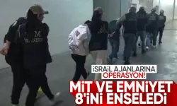 İsrail casuslarına MİT ve Emniyet'ten operasyon: 8 kişi yakalandı