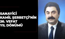 Sanayici Kamil Şerbetçi 22. Ölüm Yıl Dönümünde Unutulmadı