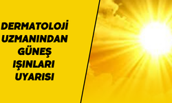 Dermatoloji uzmanından güneş ışınları uyarısı