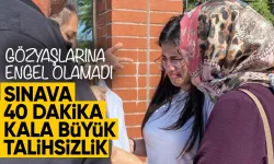 AYT'ye girecek öğrenci sınava 40 dakika kala büyük bir talihsizlik yaşadı