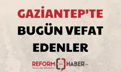 İşte Gaziantep'te defin listesi! Gaziantep'te bugün kaç kişi vefat etti? 28 Temmuz 2024 Pazar