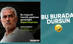 Jose Mourinho'nun sözleri gündemde: Hazırlık yapılması gerektiğini düşünmüyorum