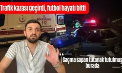 Trafik kazası geçirdi, futbol hayatı bitti: “Saçma sapan tutanak tutulmuş burada”