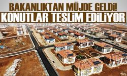 Bakanlıktan müjdeli haber! Gaziantep’te deprem konutları teslim ediliyor