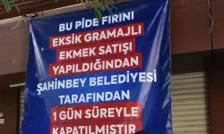 Gaziantep'te eksik gramajlı ekmek satan fırına bir günlük kapatma cezası