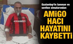 Gaziantep tribününün emektarı Amigo Hacı Hakkın Rahmetine Kavuştu