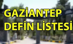 İşte Gaziantep'te defin listesi! Gaziantep'te bugün kaç kişi vefat etti? 19 Ekim 2025 Pazar