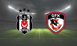 Beşiktaş - Gaziantep FK maçının ilk 11'leri belli oldu!