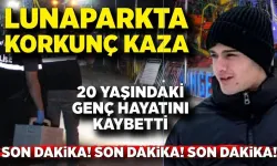 Lunapark'ta korkunç kaza: 20 yaşındaki genç hayatını kaybetti