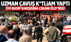 Uzman çavuş kayınpederinin evini bastı: 4 ölü