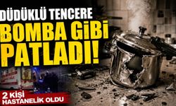 Gaziantep’te Evde Düdüklü Tencere Patladı! 2 Yaralı