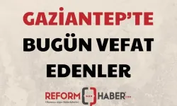 Gaziantep'in listesi açıklandı: İşte 13 Eylül 2026 Pazar tarihli defin listesi