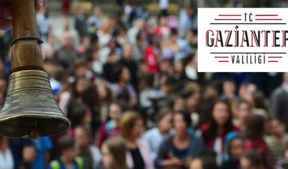 Gaziantep'te ilk ders zili pazartesi günü 10.00'da çalacak