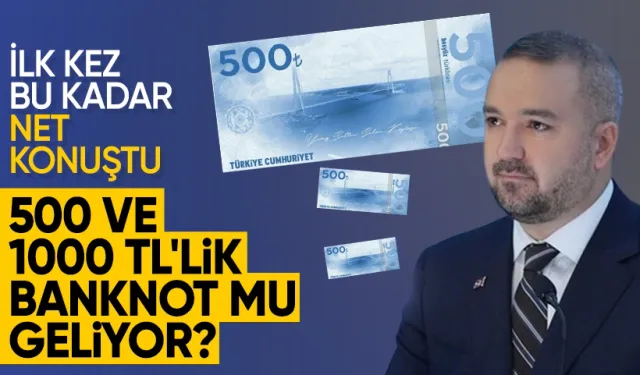 Merkez Bankası Başkanı ilk kez bu kadar net konuştu! 500 ve 1000 TL'lik banknot geliyor mu?