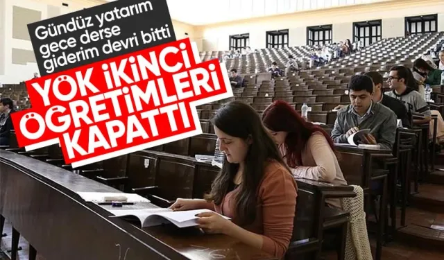 YÖK'ten ikinci öğretim kararı! İkinci öğretim kapatıldı mı?