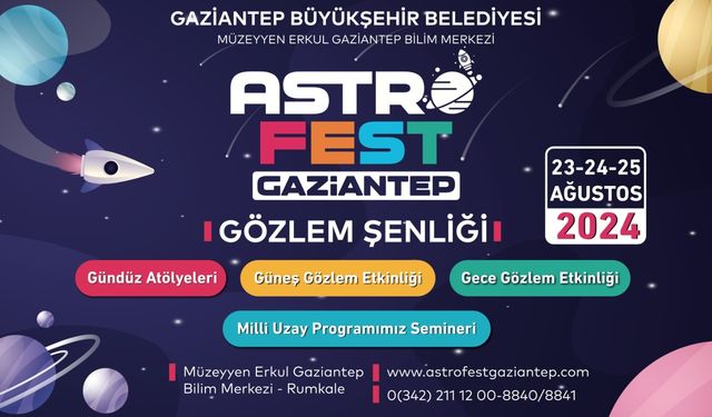 Büyükşehir'den "Astrofest Gaziantep" gözlem şenliği