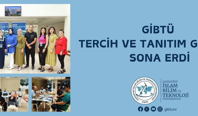 GİBTÜ Tercih ve Tanıtım Günleri Sona Erdi