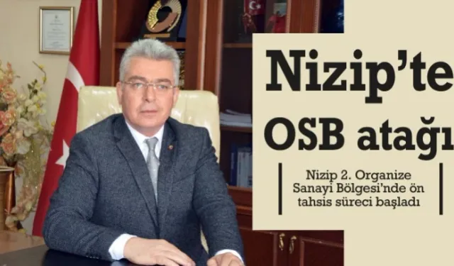 Nizip 2. Organize Sanayi Bölgesi'nde ön tahsis süreci başladı