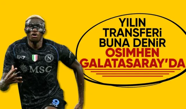 Yılın transferi buna denir! Galatasaray, Victor Osimhen'i 1 yıllığına kiraladı