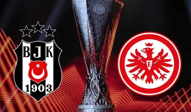 Beşiktaş-Eintracht Frankfurt maçı ne zaman, saat kaçta ve hangi kanalda? Muhtemel 11'ler...