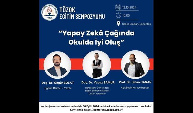 SANKO Okulları, “Yapay Zeka Çağında Okulda İyi Oluş" temalı eğitim sempozyumuna ev sahipliği yapacak