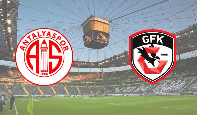 Antalyaspor - Gaziantep FK maçı ne zaman, saat kaçta ve hangi kanalda?