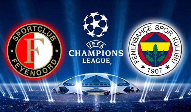 Feyenoord - Fenerbahçe maçı ne zaman, saat kaçta, hangi kanalda?