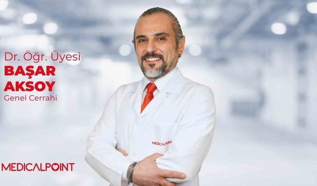 Genel Cerrahi Uzmanı Dr. Öğr. Üyesi Aksoy Medical Point'te