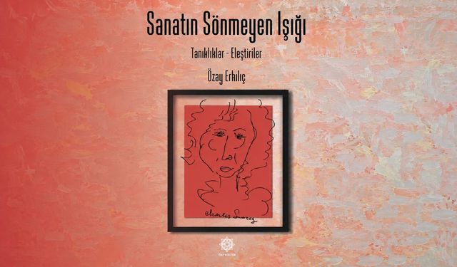 Gazikültür'den yeni kitap: "Sanatın Sönmeyen Işığı"