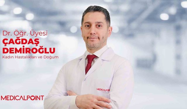 Uzman Dr. Öğr. Üyesi Demiroğlu'ndan 40 yaş üstü gebelik uyarısı