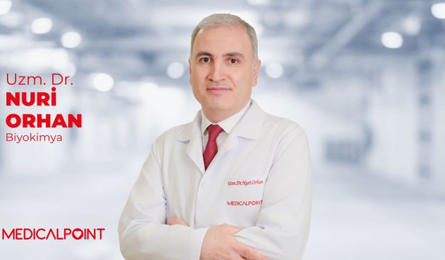 Uzm. Dr. Orhan: 'Kan tahlili sonuçlarınız normal çıksa bile her şey yolunda olmayabilir'